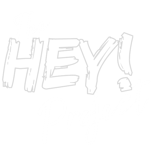 The H.E.Y. Project